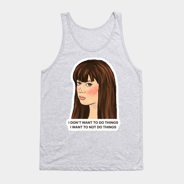 Parks and Rec April I Don't Want to Do Things Tank Top by Donnaistic